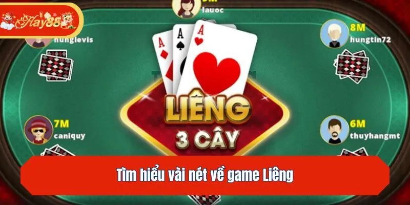 Tìm hiểu vài nét về game Liêng